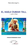 Cover-Bild zum Titel 'El Hadji Oumar Tall' von 'Thierno Mountaga Tall'