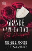Cover-Bild zum Titel 'Grande capo cattivo' von 'Renee Rose, Lee Savino'