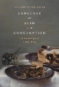 Cover-Bild zum Titel 'Language of Ruin and Consumption' von 'Juliane Prade-Weiss'