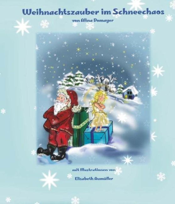 Weihnachtszauber im Schneechaos - Alina Domayer