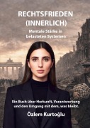 Cover-Bild zum Titel 'Rechtsfrieden (innerlich)' von 'Özlem Kurtoglu'