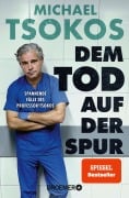 Cover-Bild zum Titel 'Dem Tod auf der Spur' von 'Michael Tsokos'