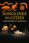 Cover-Bild zum Titel 'Songlines to Cities - The History of Australia' von 'Ylia Callan'