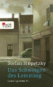 Das Schweigen des Lemming: Lemmings dritter Fall - Stefan Slupetzky