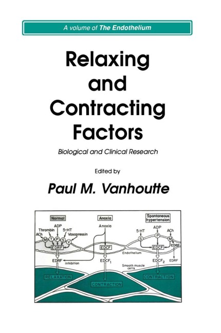 Relaxing and Contracting Factors - Paul M Vanhoutte