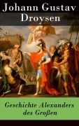 Cover-Bild zum Titel 'Geschichte Alexanders des Großen' von 'Johann Gustav Droysen'