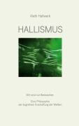 Cover-Bild zum Titel 'Hallismus' von 'Aleth Hallwerk'