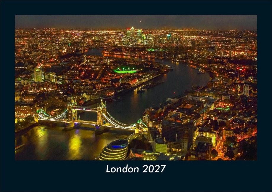 London 2027 Fotokalender DIN A5 - Tobias Schmitt, Kevin Heber