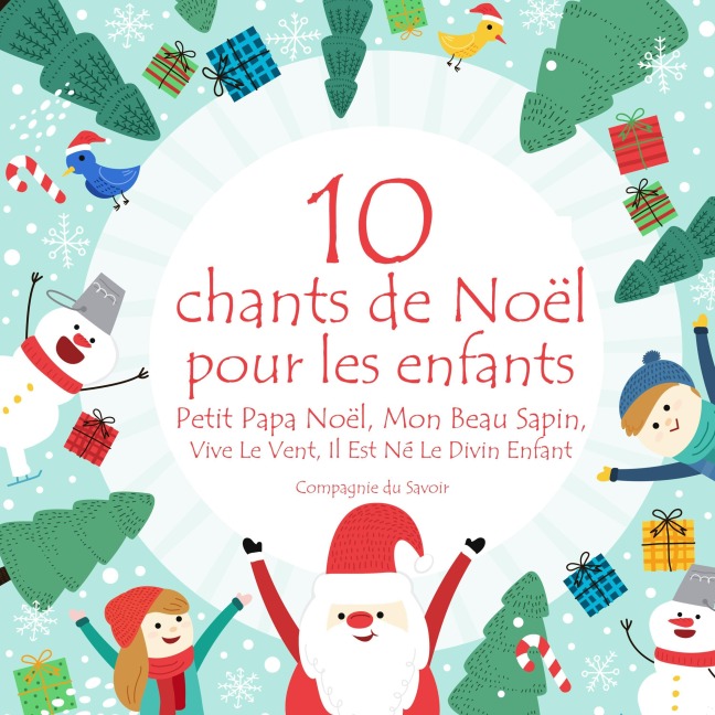 10 chants de Noël pour les enfants - Paulette Rollin