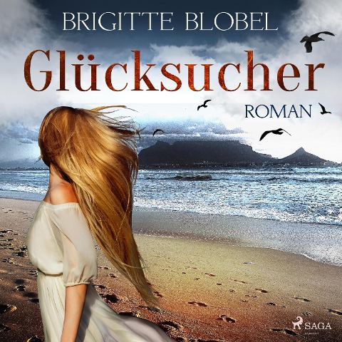 Glücksucher (Ungekürzt) - Brigitte Blobel