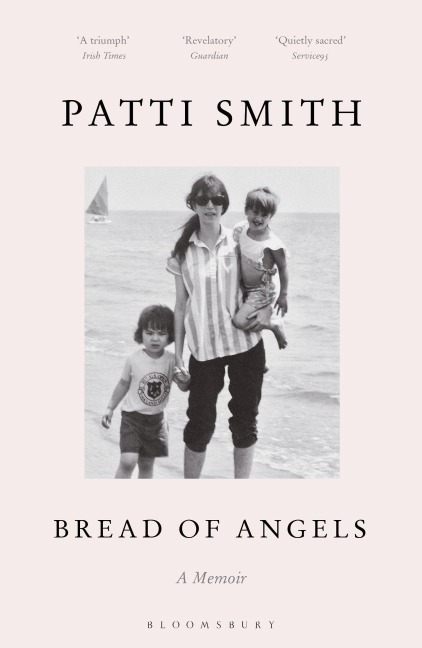 Bread of Angels - Patti Smith