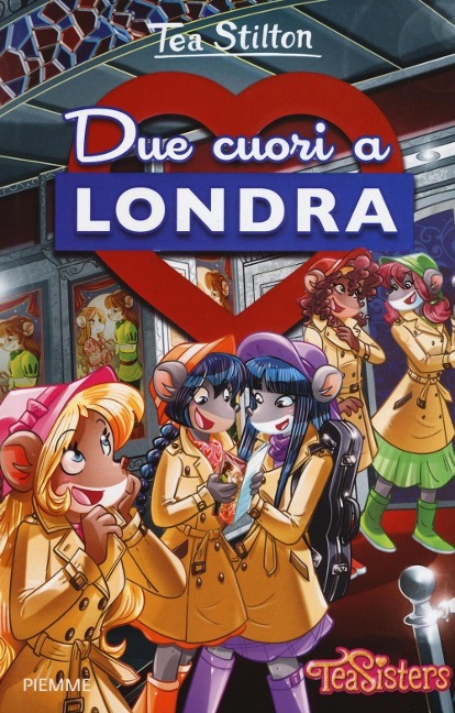 Due cuori a Londra - Tea Stilton