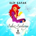 Sak¿z Sardunya - Elif ¿Afak
