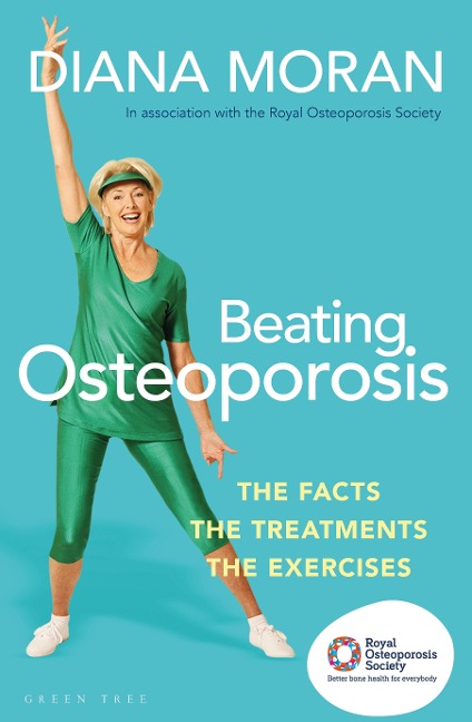 Beating Osteoporosis - Diana Moran