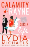 Cover-Bild zum Titel 'Calamity Rayne: Gets A Life' von 'Lydia Michaels'