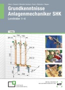 Cover-Bild zum Titel 'Grundkenntnisse Anlagenmechaniker SHK' von 'Josef Wagner, Rainer Dommel, Joachim Albers, Peter Pusch, Henry Montaldo-Ventsam'