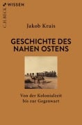 Cover-Bild zum Titel 'Geschichte des Nahen Ostens' von 'Jakob Krais'