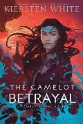 Cover-Bild zum Titel 'The Camelot Betrayal' von 'Kiersten White'