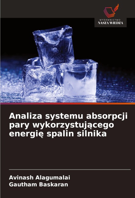 Analiza systemu absorpcji pary wykorzystuj¿cego energi¿ spalin silnika - Avinash Alagumalai, Gautham Baskaran