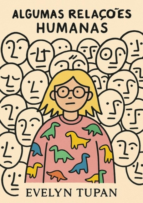 Algumas Relações Humanas - Evelyn Tupan