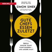 Cover-Bild zum Titel 'Gute Chefs essen zuletzt' von 'Simon Sinek'