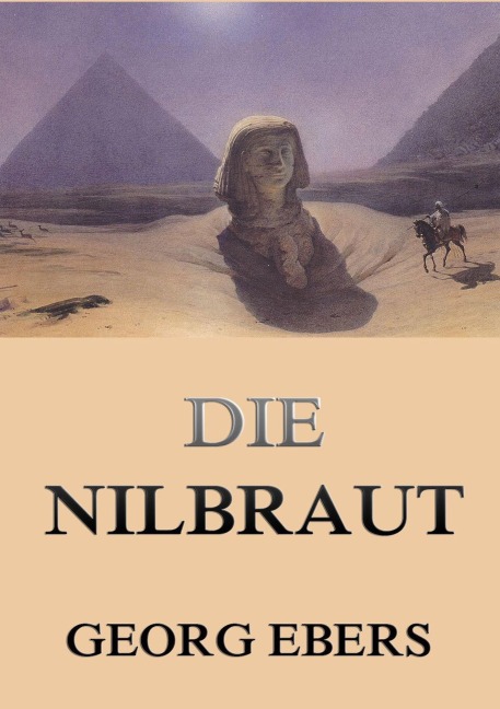 Die Nilbraut - Georg Ebers