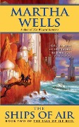 Cover-Bild zum Titel 'The Ships of Air' von 'Martha Wells'