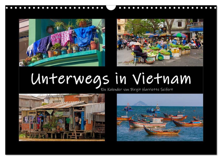 Unterwegs in Vietnam (Wandkalender 2025 DIN A3 quer), CALVENDO Monatskalender - Birgit Harriette Seifert