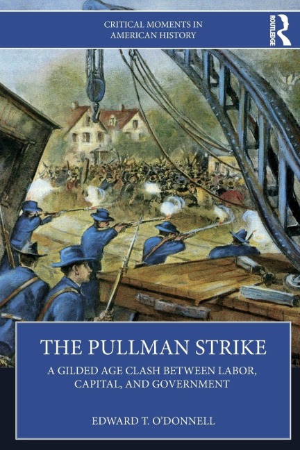 The Pullman Strike - Edward T. O'Donnell