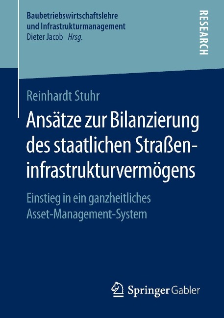 Ansätze zur Bilanzierung des staatlichen Straßeninfrastrukturvermögens - Reinhardt Stuhr
