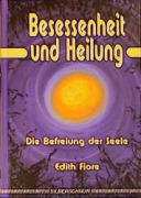 Besessenheit und Heilung - Edith Fiore