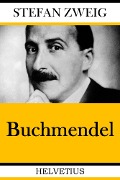 Cover-Bild zum Titel 'Buchmendel' von 'Stefan Zweig'