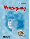 Cover-Bild zum Titel 'Neuzugang' von 'Dorothea Iser'