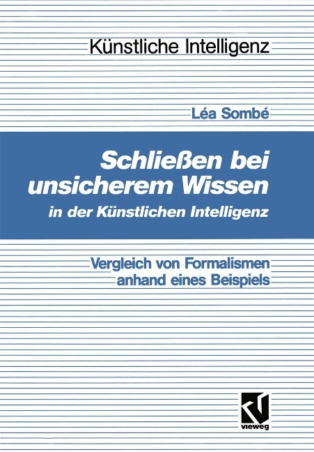 Schließen bei unsicherem Wissen in der Künstlichen Intelligenz - Léa Sombé