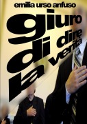 Cover-Bild zum Titel 'Giuro di dire la verità' von 'Emilia Urso Anfuso'