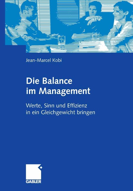 Die Balance im Management - Jean Marcel Kobi