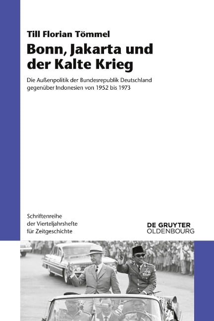 Bonn, Jakarta und der Kalte Krieg - Till Florian Tömmel