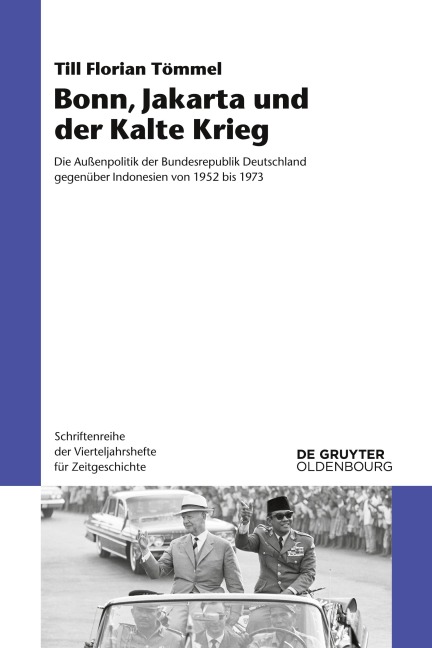 Bonn, Jakarta und der Kalte Krieg - Till Florian Tömmel