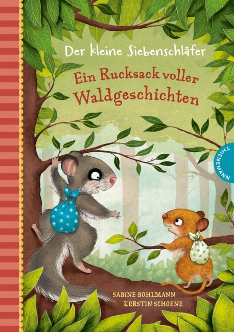 Der kleine Siebenschläfer: Ein Rucksack voller Waldgeschichten - Sabine Bohlmann