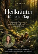 Cover-Bild zum Titel 'Heilkräuter für jeden Tag' von 'Anja Schubert'