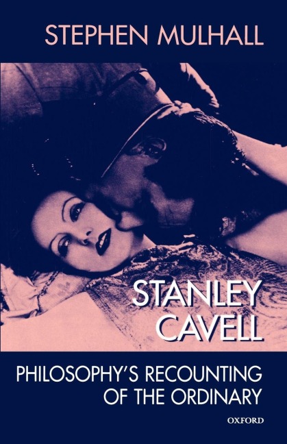 Stanley Cavell - Stephen Mulhall