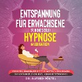 Cover-Bild zum Titel 'Entspannung für Erwachsene (für die Seele) - Hypnose / Meditation' von 'Alfred Pöltel'
