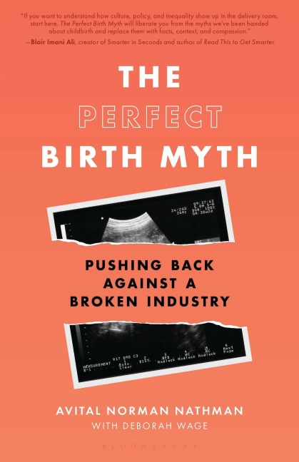 The Perfect Birth Myth - Avital Norman Nathman, Deborah Wage
