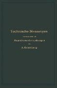 Technische Messungen insbesondere bei Maschinenuntersuchungen - Anton Gramberg