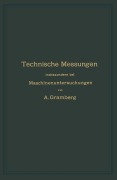 Cover-Bild zum Titel 'Technische Messungen insbesondere bei Maschinenuntersuchungen' von 'Anton Gramberg'