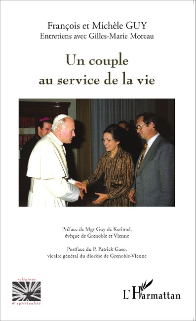 Un couple au service de la vie - François Guy, Michèle Guy