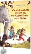 Wir sind nachher wieder da, wir müssen kurz nach Afrika - Oliver Scherz