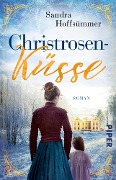 Cover-Bild zum Titel 'Christrosenküsse' von 'Sandra Hoffsümmer'