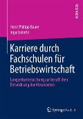 Karriere durch Fachschulen für Betriebswirtschaft - Inga Enderle, Horst Philipp Bauer