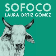 Cover-Bild zum Titel 'Sofoco' von 'Laura Ortiz Gómez'